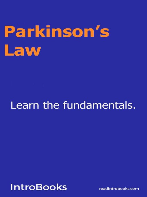 Title details for Parkinson's Law by IntroBooks - Available